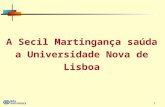 1 A Secil Martingança saúda a Universidade Nova de Lisboa.