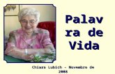 Palavra de Vida Chiara Lubich – Novembro de 2008.