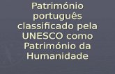 Património português classificado pela UNESCO como Património da Humanidade.