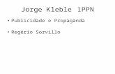 Jorge Kleble 1PPN Publicidade e Propaganda Regério Sorvillo.