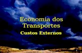 Custos Externos1 Economia dos Transportes Custos Externos © João Rui Marrana, Março 2002.
