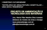 1 PROJETO DE AMBIENTAÇÃO E TECNOLOGIA DOS MATERIAIS Arq. Maria Pilar Martins Diez Arantes Diretora do Centro de Artes e Design .