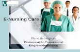E-Nursing Care Plano de Negócio Comunicação Empresarial Empreendedorismo.