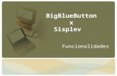 BigBlueButton x Sisplev Funcionalidades. Viewer: não possui autoridade na conferência; pode ver a apresentação e conversar com os outros participantes.