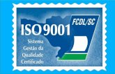 HISTÓRICO NBR ISO 9001/2000:2008 PERFIL FCDL/SC CAPACITAÇÃO, SERVIÇOS E TECNOLOGIA PARA OS LOJISTAS CATARINENSES Com 36 anos de atividades, conquistas,