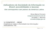 Página: 1/ 24 Rosa Maria Porcaro rosaporcaro@uol.com.br Arnaldo L. Barreto arnaldo@ibge.gov.br V CONFEST – IBGE Estatísticas sobre a Sociedade da Informação: