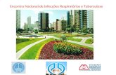 Encontro Nacional de Infecções Respiratórias e Tuberculose.
