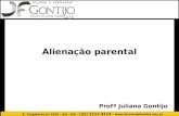 R. Guajajaras nº 1944 – BH - MG - (31) 2112.4114 –  Profª Juliana Gontijo Alienação parental.