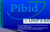 Centro Universitário de Brusque - Unifebe E.E. F. Nova Brasília Planejamento de abril. Iniciamos a montagem do banner. Palestra – Psicologia Desenvolvimento.