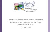 23ª REUNIÃO ORDINÁRIA DO CONSELHO ESTADUAL DE TURISMO DO ESPÍRITO SANTO CONTURES 11 / 12 /2008.