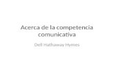 Acerca de la competencia comunicativa Dell Hathaway Hymes.
