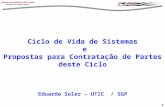 1 Eduardo Soler – UTIC / SGP Ciclo de Vida de Sistemas e Propostas para Contratação de Partes deste Ciclo.