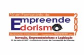 SOBRE O EVENTO O Fórum Permanente de Empreendedorismo aborda um assunto que há tanto tempo necessita de discussão. A legislação existente no Brasil sobre.