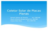 Coletor Solar de Placas Planas Ranyer Soares de OliveiraR.A. 092768 Mauro Oliveira Borges JúniorR.A. 092381 Cássio Dias GoesR.A. 090730.