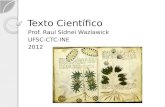 Texto Científico Prof. Raul Sidnei Wazlawick UFSC-CTC-INE 2012.