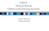 VRVS Virtual Room Videoconferencing System Liane Tarouco PGIE/UFRGS.