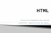 Técnicas em Programação para Internet Professora: Jaqueline Alves dos Santos.