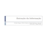 Extração da Informação Cirdes Borges, Flávio Dantas, Rafael Barbosa, Samuel Arcoverde, Tiago Rocha.