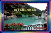 Progressão automática Hoje vamos conhecer uma das mais espetaculares cidades da Suíça: Interlaken.