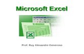 Microsoft Excel Prof. Ruy Alexandre Generoso. O Microsoft Excel atualmente é o programa de folha de cálculo mais popular do mercado. As planilhas eletrônicas.