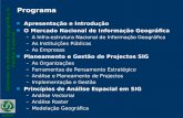 Sistemas de Informação Geográfica & Análise Espacial DGPR Programa n Apresentação e Introdução n O Mercado Nacional de Informação Geográfica –A Infra-estrutura.