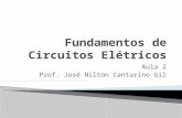 Aula 2 Prof. José Nilton Cantarino Gil. A eltrodinâmica estuda as cargas elétricas em movimento em um circuito elétrico. Um circuito elétrico é um caminho.