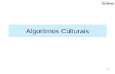 1 Algoritmos Culturais. 2 Sumário Introdução Objetivo Níveis do Algoritmo Cultural (AC) Componentes Pseudo Código AG X AC Modelagem do AC Exemplo Referências.