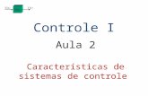 Controle I Aula 2 Características de sistemas de controle.