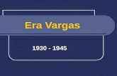 Era Vargas 1930 - 1945. Governo Provisório 1930 - 1934.
