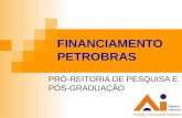 FINANCIAMENTO PETROBRAS PRÓ-REITORIA DE PESQUISA E PÓS-GRADUAÇÃO.