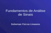 Fundamentos de Análise de Sinais Sistemas Físicos Lineares.