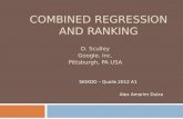 COMBINED REGRESSION AND RANKING SIGKDD – Qualis 2012 A1 Alex Amorim Dutra D. Sculley Google, Inc. Pittsburgh, PA USA.