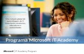 Programa Microsoft IT Academy Uma solução global de aprendizagem de TI conectando estudantes, educadores e comunidades.