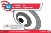 Capítulo 34 – O Brasil na Primeira República 34.1 – Política na Primeira República HISTÓRIA: DAS CAVERNAS AO TERCEIRO MILÊNIO Capítulo 34 – O Brasil na.