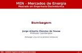 - 1 - Bombagem Jorge Alberto Mendes de Sousa Professor Coordenador Webpage: pwp.net.ipl.pt/deea.isel/jsousa MEN - Mercados de Energia Mestrado em Engenharia.