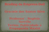 Graciele dos Santos Silva Professor : Rogério Sorvillo Turma: Publicidade e Propaganda Manhã.