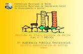 Prefeitura Municipal de Belém Secretaria Municipal de Coordenação Geral do Planejamento e Gestão Revisão do Plano Diretor de Belém (Lei nº 7.603/93) 1ª.