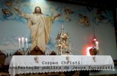 Corpus Christi: Manifestação pública de Jesus Eucarístico.