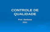 CONTROLE DE QUALIDADE Prof. Barbosa 2011. 1. INTRODUÇÃO Falsificação, adulteração e não-conformidades são manchetes nos noticiários nacionais. Em resposta.