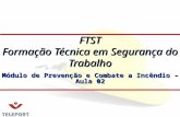 Módulo de Prevenção e Combate a Incêndio – Aula 02 FTST Formação Técnica em Segurança do Trabalho.