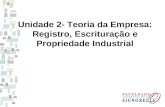 Unidade 2- Teoria da Empresa: Registro, Escrituração e Propriedade Industrial.