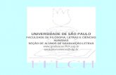 UNIVERSIDADE DE SÃO PAULO FACULDADE DE FILOSOFIA, LETRAS E CIÊNCIAS HUMANAS SEÇÃO DE ALUNOS DE GRADUAÇÃO LETRAS  secaoalunosletras@usp.br.