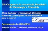 55 o Congresso da Associação Brasileira de Metalurgia e Materiais Mesa Redonda - Formação de Recursos Humanos: paradigmas atuais adequados para o futuro?