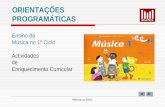 Meloteca 2007 ORIENTAÇÕES PROGRAMÁTICAS Ensino da Música no 1º Ciclo Actividades de Enriquecimento Curricular