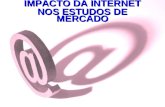 8º Congresso da APODEMO - 29 Maio IMPACTO DA INTERNET NOS ESTUDOS DE MERCADO.