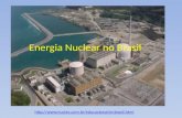 Energia Nuclear no Brasil .