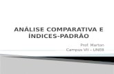 Prof. Marton Campus VII – UNEB. Para Matarazzo (2003, p.187) algumas técnicas estatísticas podem ser usadas na análise das demonstrações contábeis de.
