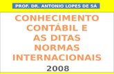 PROF. DR. ANTONIO LOPES DE SÁ. FILOSOFIA E INTERPRETAÇÃO CIÊNCIA E EXPLICAÇÃO OBSERVAÇÃO E HÁBITO - PRÁTICA.