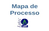 Mapa de Processo. 2 UFF / CTC – Universidade Federal Fluminense / Centro Tecnológico TCE / TEP / LATEC – Laboratório de Tecnologia, Gestão de Negócios.
