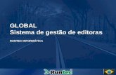 GLOBAL Sistema de gestão de editoras RUNTEC INFORMÁTICA GLOBAL Sistema de gestão de editoras RUNTEC INFORMÁTICA.